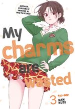 My Charms Are Wasted
